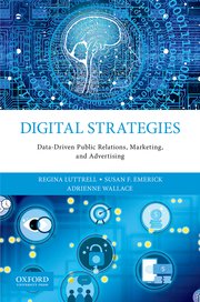 Digital strategies: Data-driven public relations, marketing, and advertising